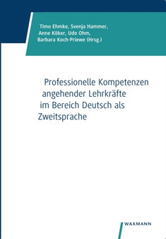 Professionelle Kompetenzen angehender Lehrkrafte im Bereich Deutsch als Zweitsprache