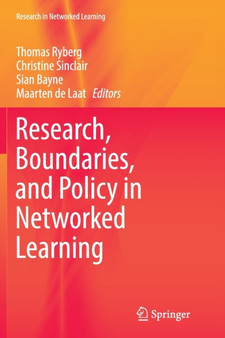 Research, Boundaries, and Policy in Networked Learning