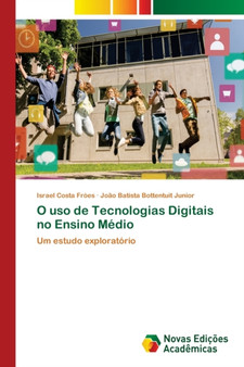 O uso de Tecnologias Digitais no Ensino Medio