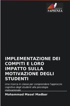 Implementazione Dei Compiti E Loro Impatto Sulla Motivazione Degli Studenti