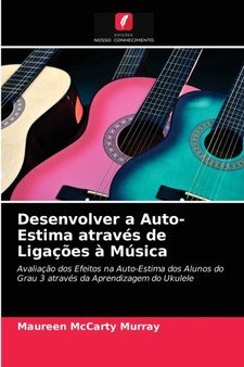 Desenvolver a Auto-Estima atraves de Ligacoes a Musica