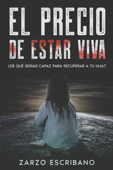 EL precio de estar viva : El thriller revelacion del ano. : 1