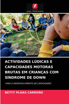 Actividades Ludicas E Capacidades Motoras Brutas Em Criancas Com Sindrome de Down