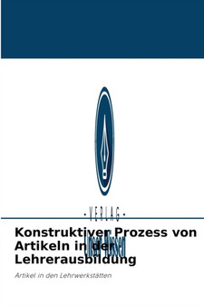 Konstruktiver Prozess von Artikeln in der Lehrerausbildung
