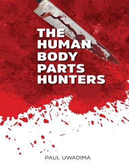 The Human Body Parts Hunters