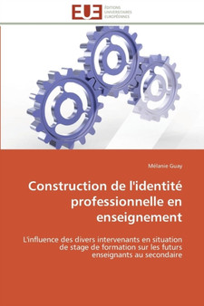 Construction de l'Identit Professionnelle En Enseignement