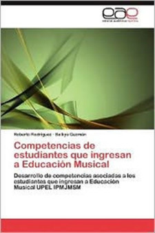 Competencias de Estudiantes Que Ingresan a Educacion Musical