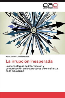 La Irrupcion Inesperada