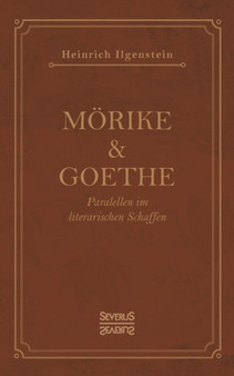 Moerike und Goethe : Parallelen im literarischen Schaffen