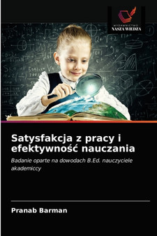 Satysfakcja z pracy i efektywnośc nauczania
