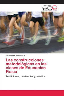 Las construcciones metodologicas en las clases de Educacion Fisica