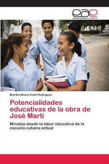 Potencialidades educativas de la obra de Jose Marti