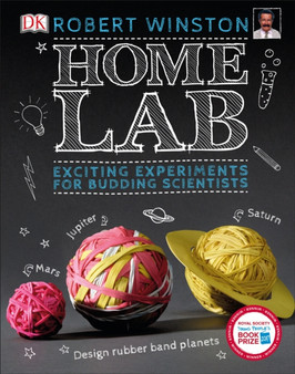 Home Lab : Exciting Experiments for Budding Scientists