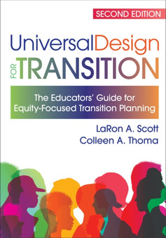 Universal Design for Transition : The Educators' Guide for Equity Focused Transition Planning
