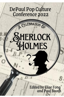A Celebration of Sherlock Holmes : DePaul Pop Culture Conference 2022
