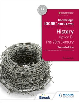 Cambridge IGCSE and O Level History 2nd Edition : Option B: The 20th century