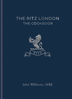 The Ritz London : The Cookbook