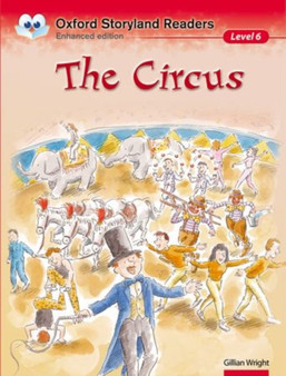 Oxford Storyland Readers: Level 6: The Circus