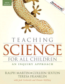 Teaching Science for All Children : An Inquiry Approach