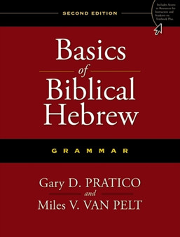 Basics of Biblical Hebrew Grammar : Second Edition