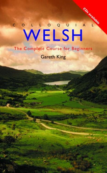 Colloquial Welsh : A Complete Language Course