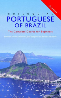 Colloquial Portuguese Brazil : The Complete Course for Beginners
