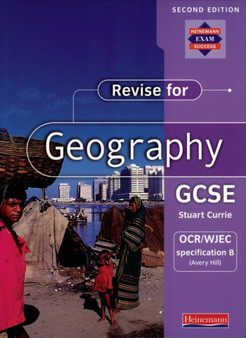 Revise for Geography GCSE: OCR/WJEC specification B (Avery Hill),