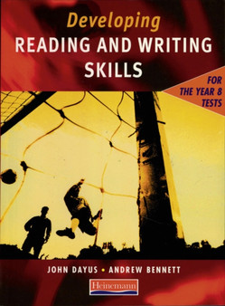 Developing Reading & Writing Skills for the Year 8 Tests Student Book