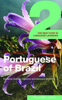 Colloquial Portuguese of Brazil 2 : The Complete Course for Beginners
