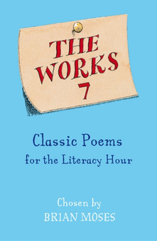 The Works 7: Classic Poems : Classic Poems
