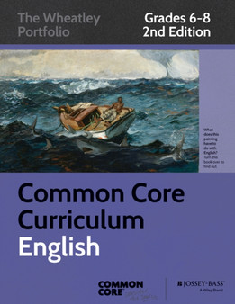 Common Core Curriculum: English, Grades 6-8