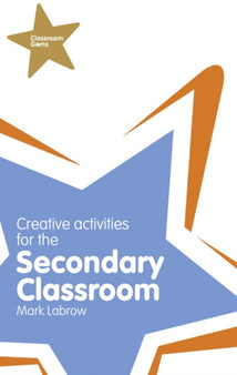 Classroom Gems: Creative Activities for the Secondary Classroom