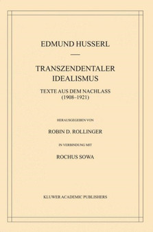 Transzendentaler Idealismus : Texte Aus Dem Nachlass (1908-1921) : 36