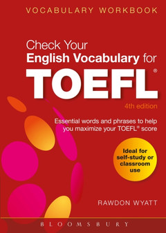 Check Your English Vocabulary for TOEFL : Essential words and phrases to help you maximize your TOEFL score