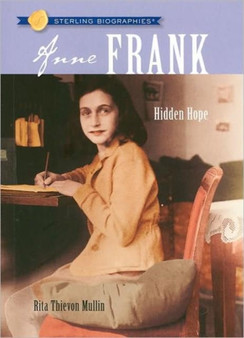 Anne Frank : Hidden Hope