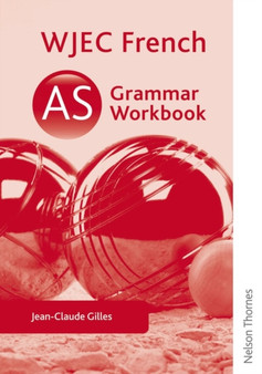 WJEC AS French Grammar Workbook