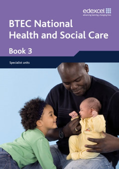 BTEC Nationals Health & Social Care Student Book 3