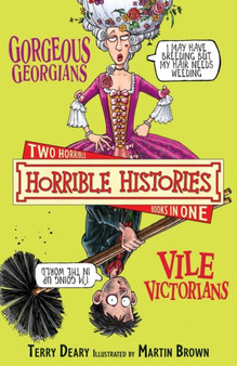 Gorgeous Georgians : And, The Vile Victorians AND Vile Victorians