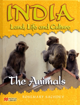 India Land Life and Culture the Animals Macmillan Library