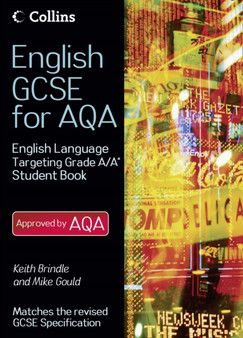 English GCSE for AQA 2010 : English Language Student Book Targeting Grades A/A*