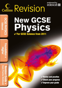 Edexcel GCSE Physics : Revision Guide and Exam Practice Workbook