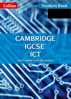 Cambridge IGCSE (TM) ICT Student's Book and CD-Rom