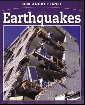 Our Angry Planet: Earthquakes