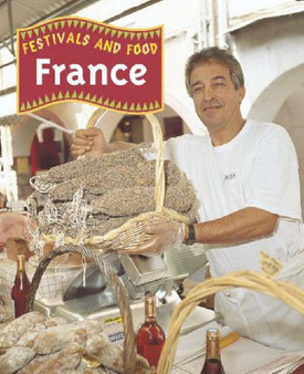 Festivals and Food: France