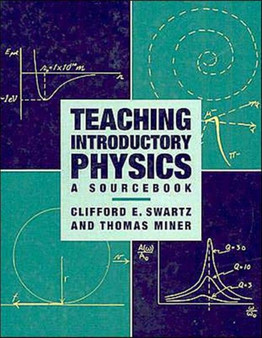 Teaching Introductory Physics : A Sourcebook