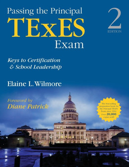 Passing the Principal TExES Exam : Keys to Certification and School Leadership