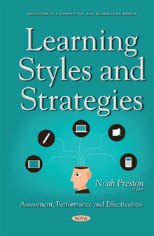 Learning Styles & Strategies : Assessment, Performance & Effectiveness