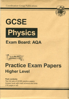 GCSE Physics AQA Practice Papers - Higher (A*-G Course)