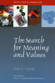 The Search for Meaning and Values