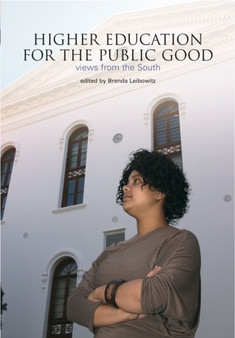 Higher Education for the Public Good : Views from the South